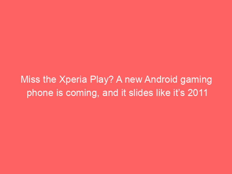 Miss the Xperia Play? A new Android gaming phone is coming, and it slides like it’s 2011