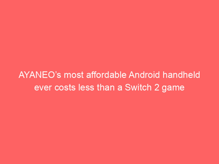 AYANEO’s most affordable Android handheld ever costs less than a Switch 2 game