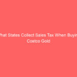 What States Collect Sales Tax When Buying Costco Gold